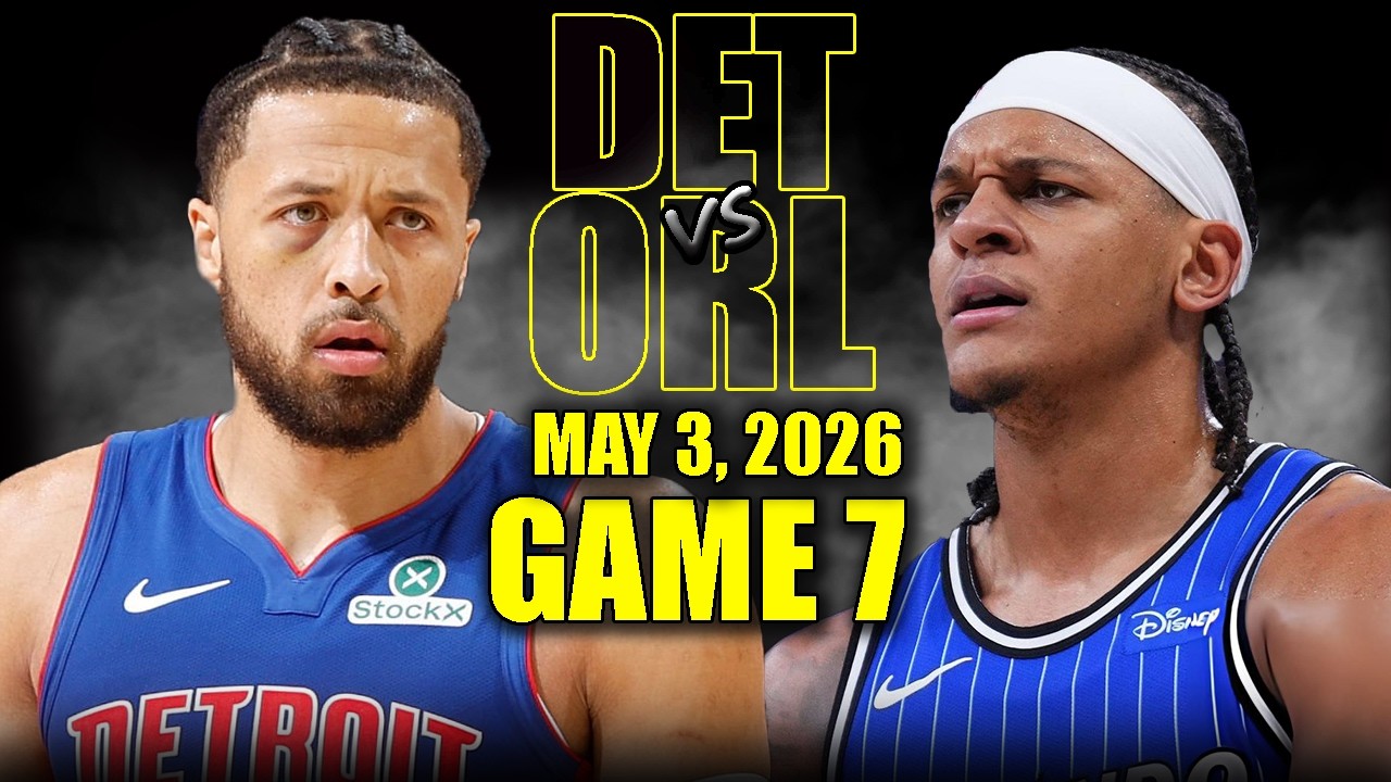Detroit Pistons vs Orlando Magic Full Game 7 Highlights - May 3, 2026 | NBA Playoffs