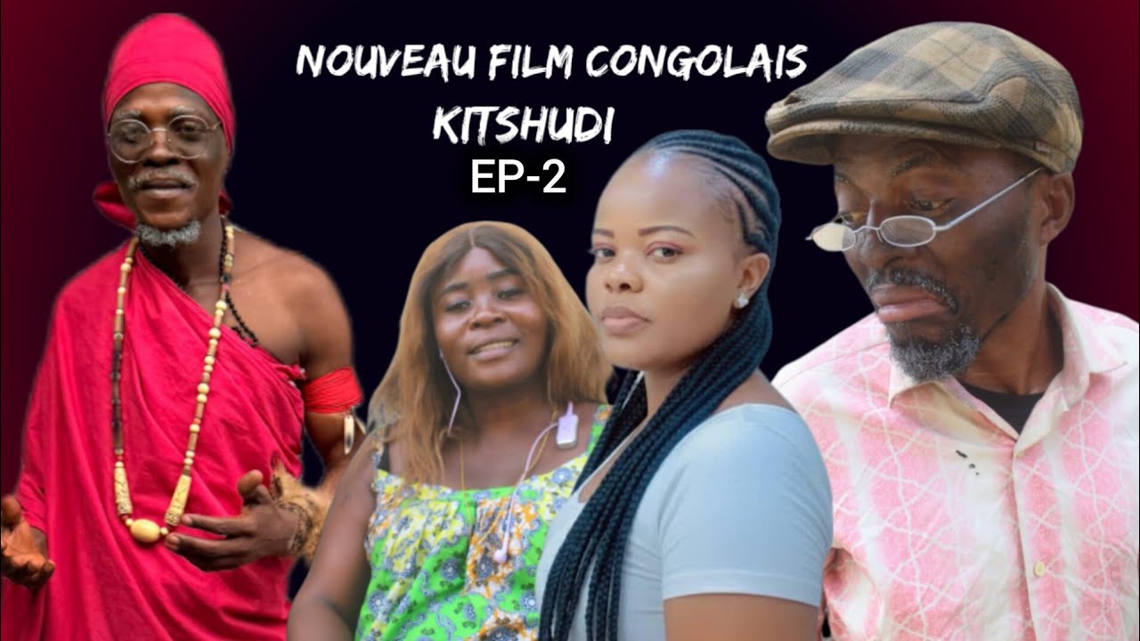 KITSHUDI EP-2 | FILM CONGOLAIS | ABONNÉ VOUS SUR VOTRE CHAÎNE YOUTUBE 