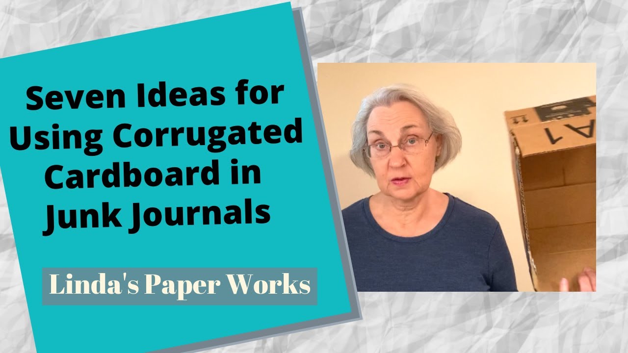 Seven Ideas for Using Corrugated Cardboard in Junk Journals