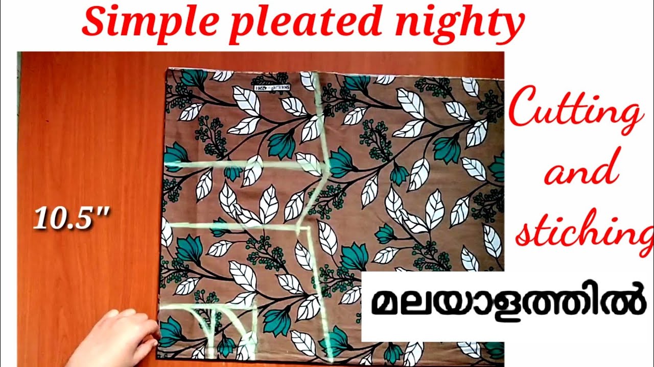 Simple pleated nighty size 42 cutting and stiching detailed video in malayalam for beginners