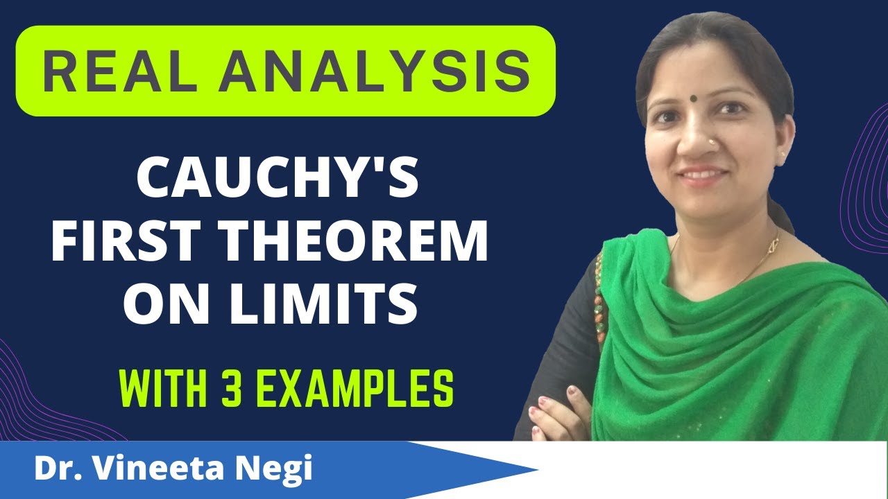Cauchy's First Theorem on Limits with 3 Solved Examples | Real Analysis