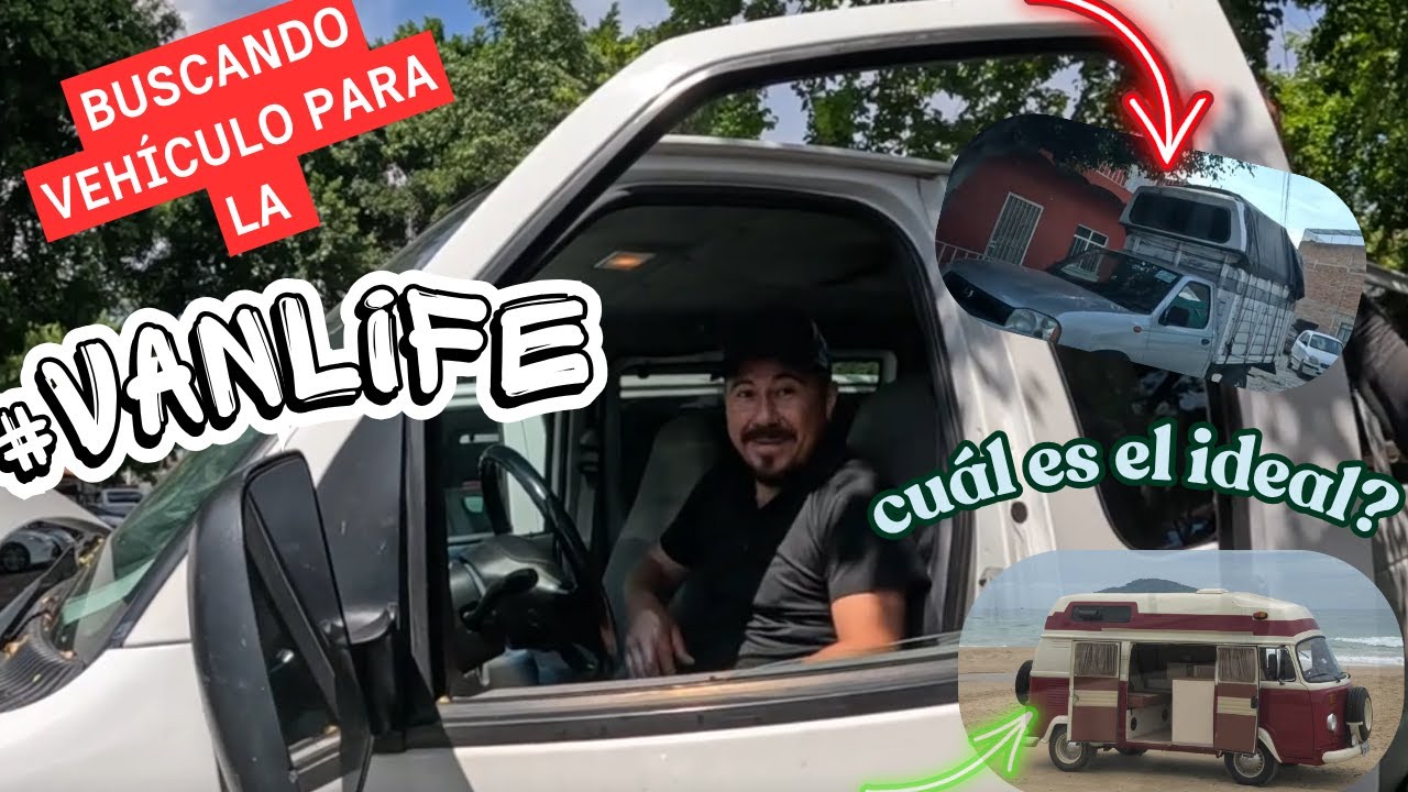 BUSCANDO VEHÍCULO PARA LA #vanlife CUAL ES EL IDEAL? Nos dimos a la tarea de
