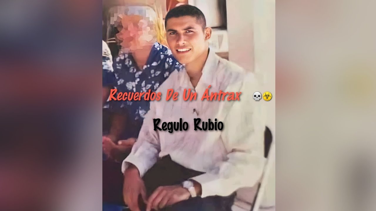 Recuerdos De Un Ántrax - Regulo Rubio