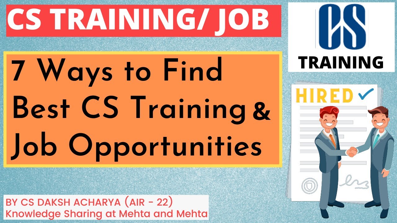 How to find CS Training and Job opportunities | CS Internship | CS Training Vacancy | Daksh Acharya
