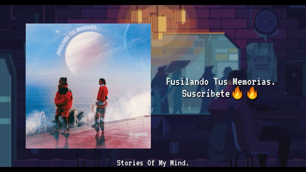 Vice Menta - Fusilando Tus Memorias (Letra)