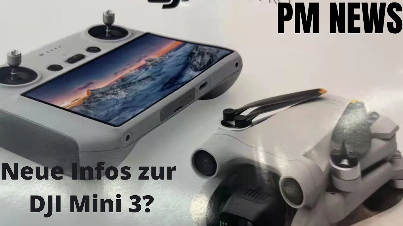 PM News: Neue Infos zur DJI Mini 3 und unsere Meinung zu der Panasonic GH6 und der Insta 360 ONE RS