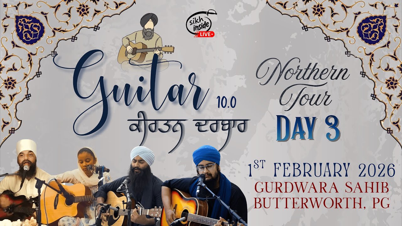 LIVE: Guitar Kirtan Darbar 10.0 | Gurdwara Sahib Butterworth | Day 3