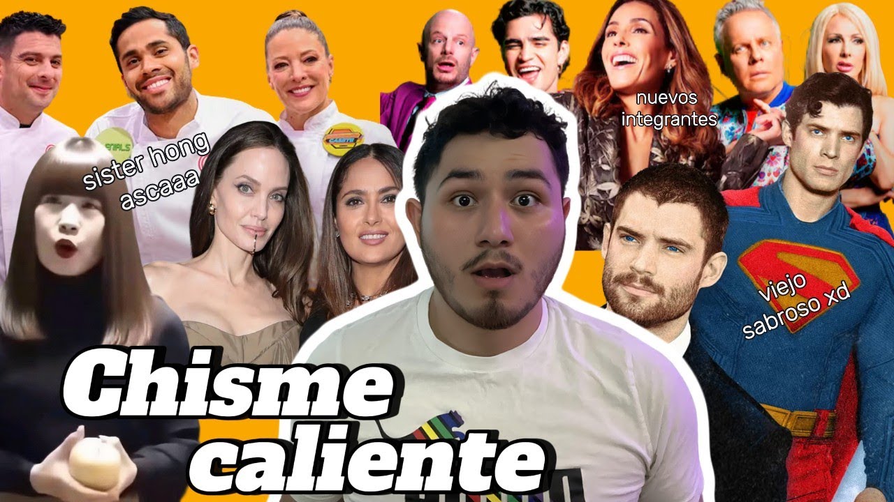 SISTER HONG 💀, NUEVO SUPERMAN, semifinal Masterchef , LCDLF 2025 y más CHISMES 🫦