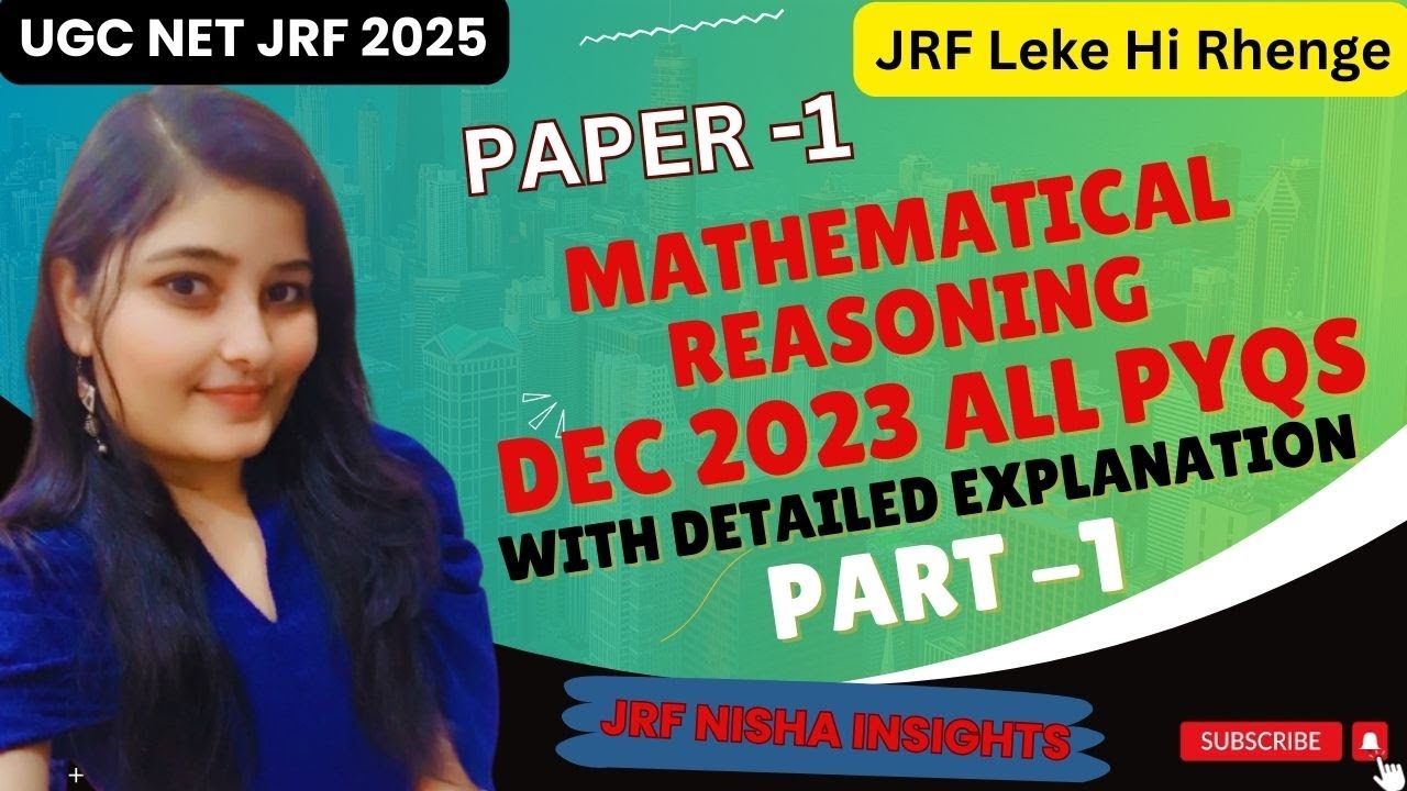 UGC NET JRF PAPER 1 MATHEMATICAL REASONING  PYQS 2023 PART-1 BY JRF NISHA INSIGHTS