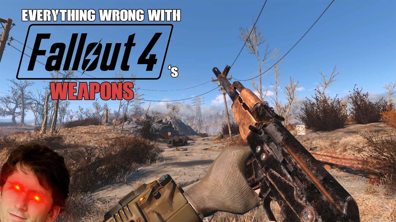 Everything Wrong With Fallout 4's Weapons