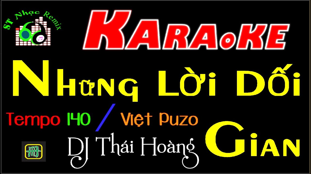 KARAOKE 🎤 Những Lời Dối Gian Remix 🔥 Việt Puzo 🎧 DJ Thái Hoàng