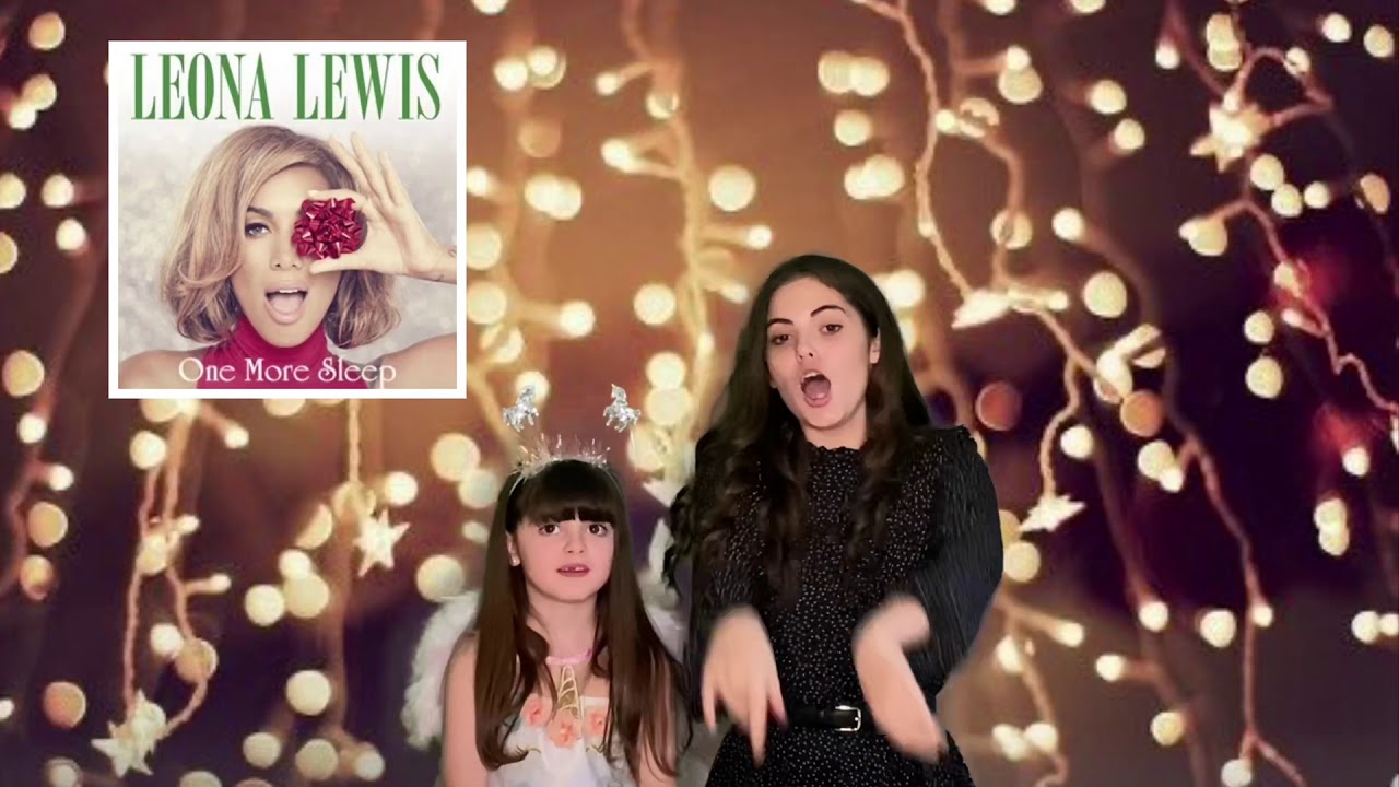 One More Sleep - Leona Lewis - Makaton - BSL - | isabella Signs