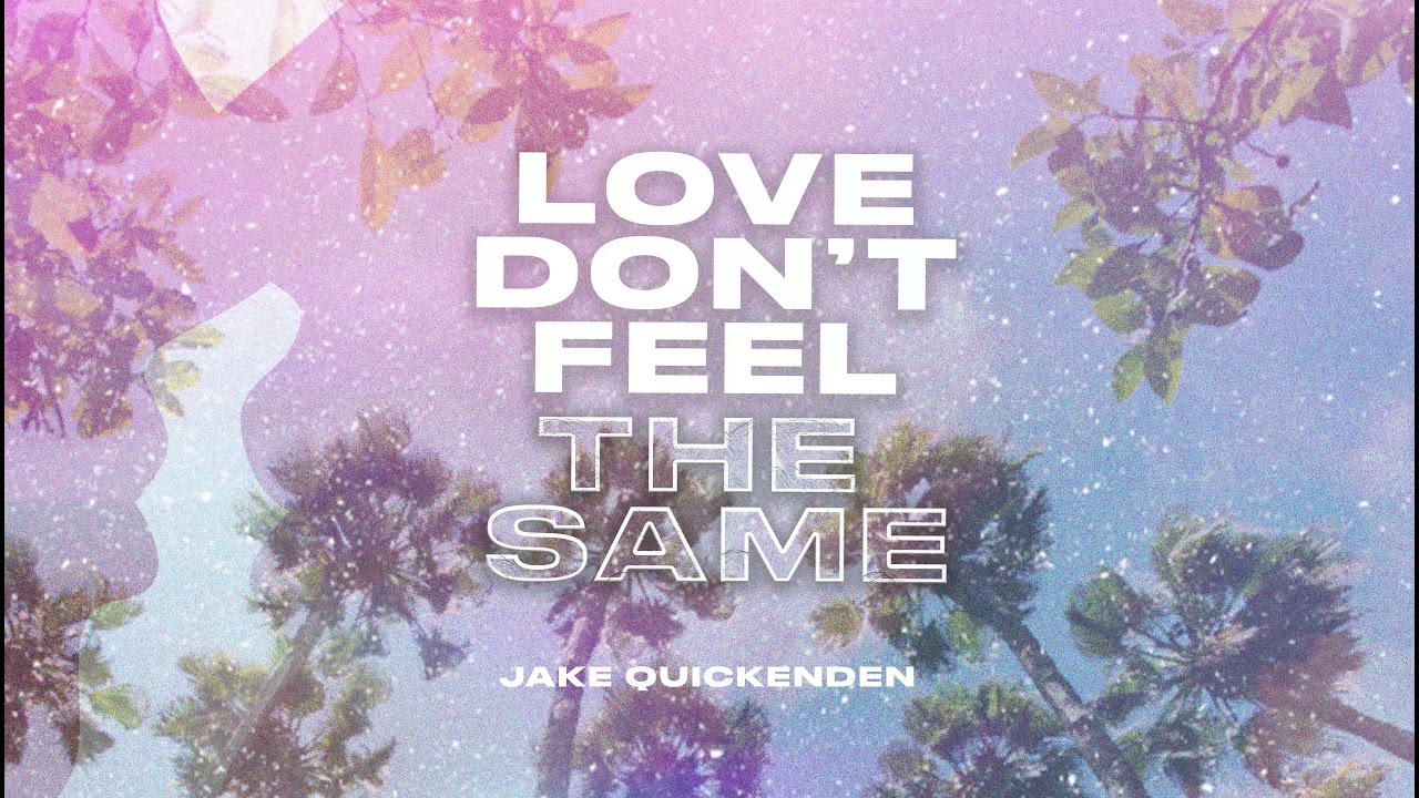 Love Don't Feel The Same - Jake Quickenden (Visualiser)