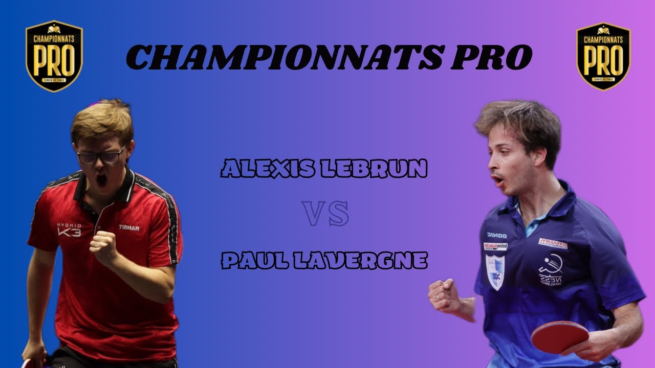 Alexis Lebrun VS Paul Lavergne (French League - Pro B)