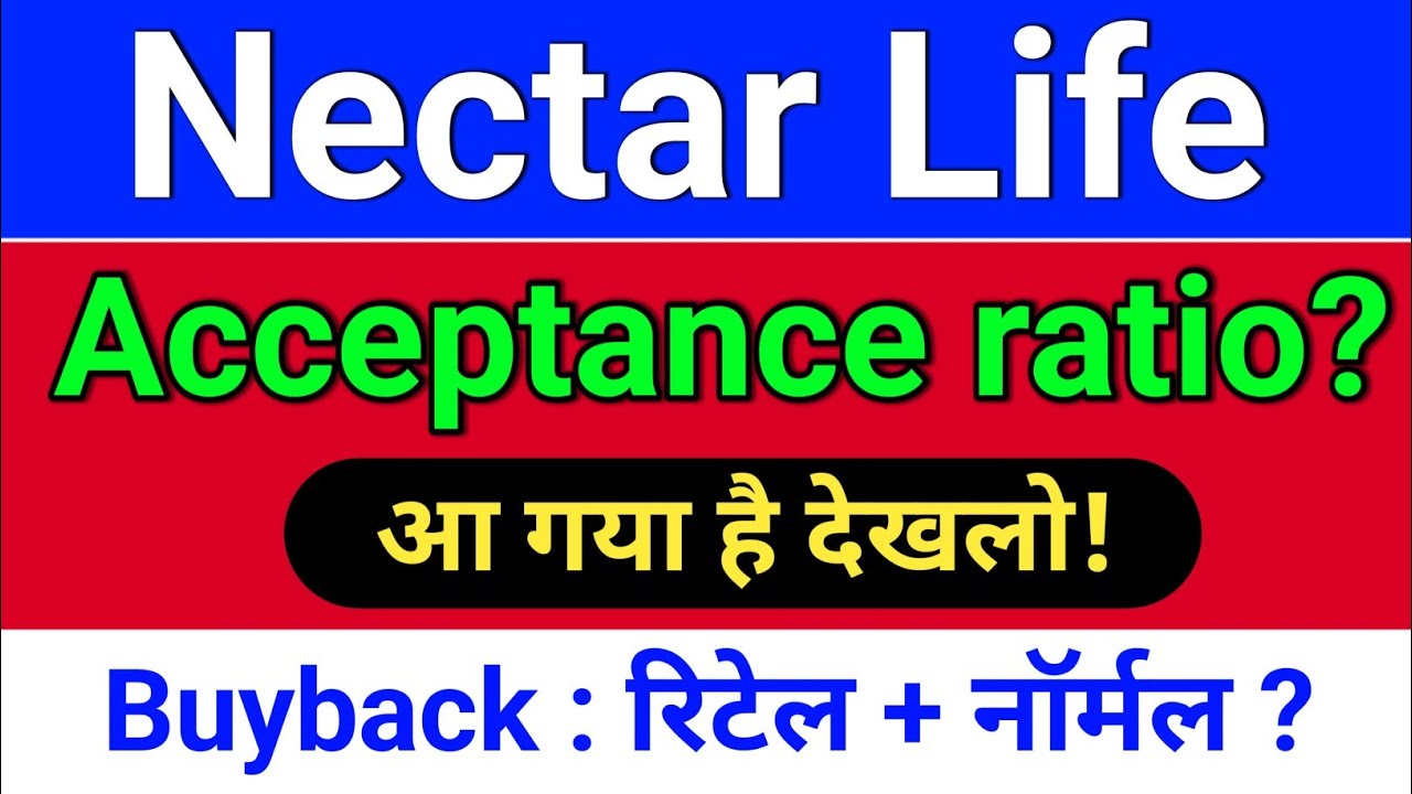 nectar lifesciences buyback acceptance ratio?  nectar lifesciences share latest news,