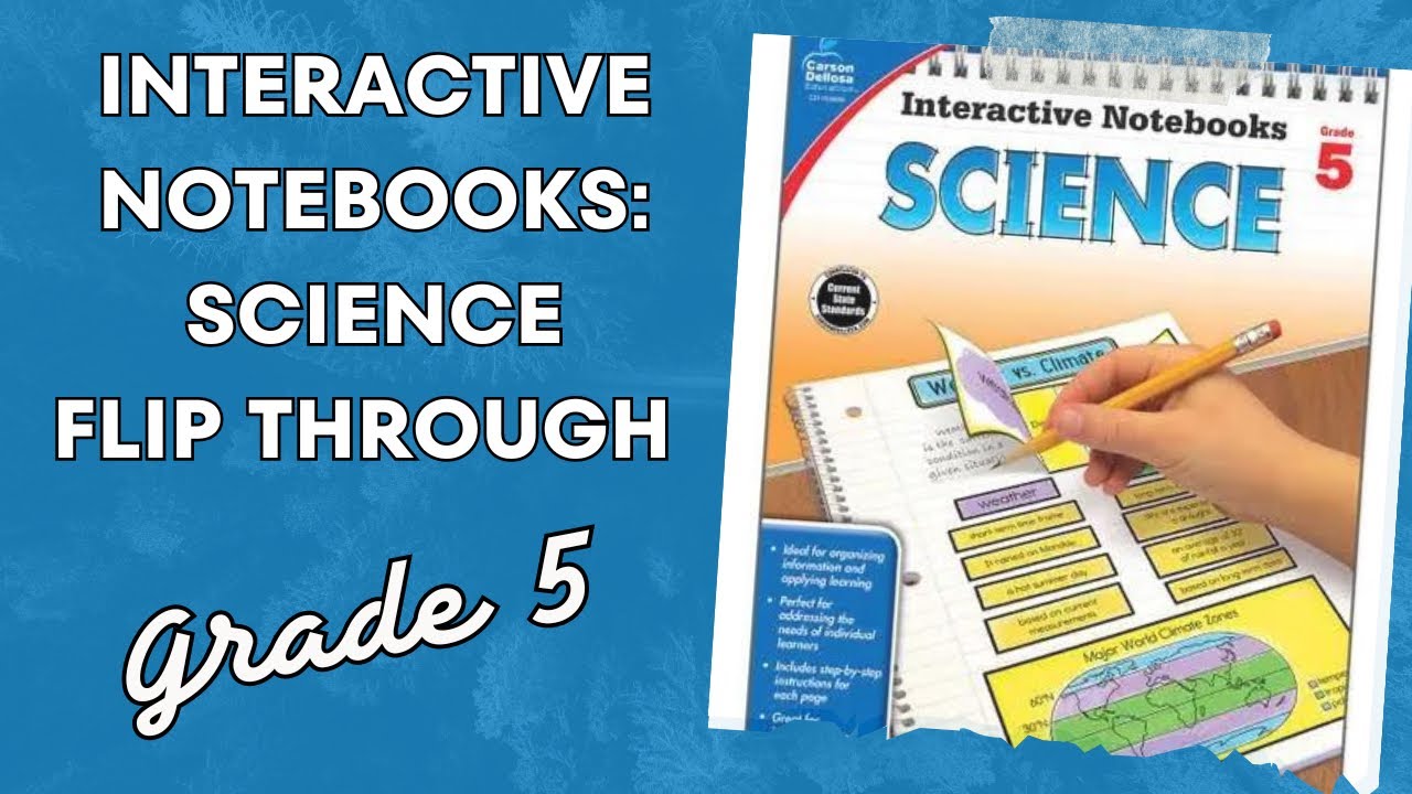 Interactive Notebooks Science Grade 5 Flip through & Review | Fifth Grade Science Curriculum