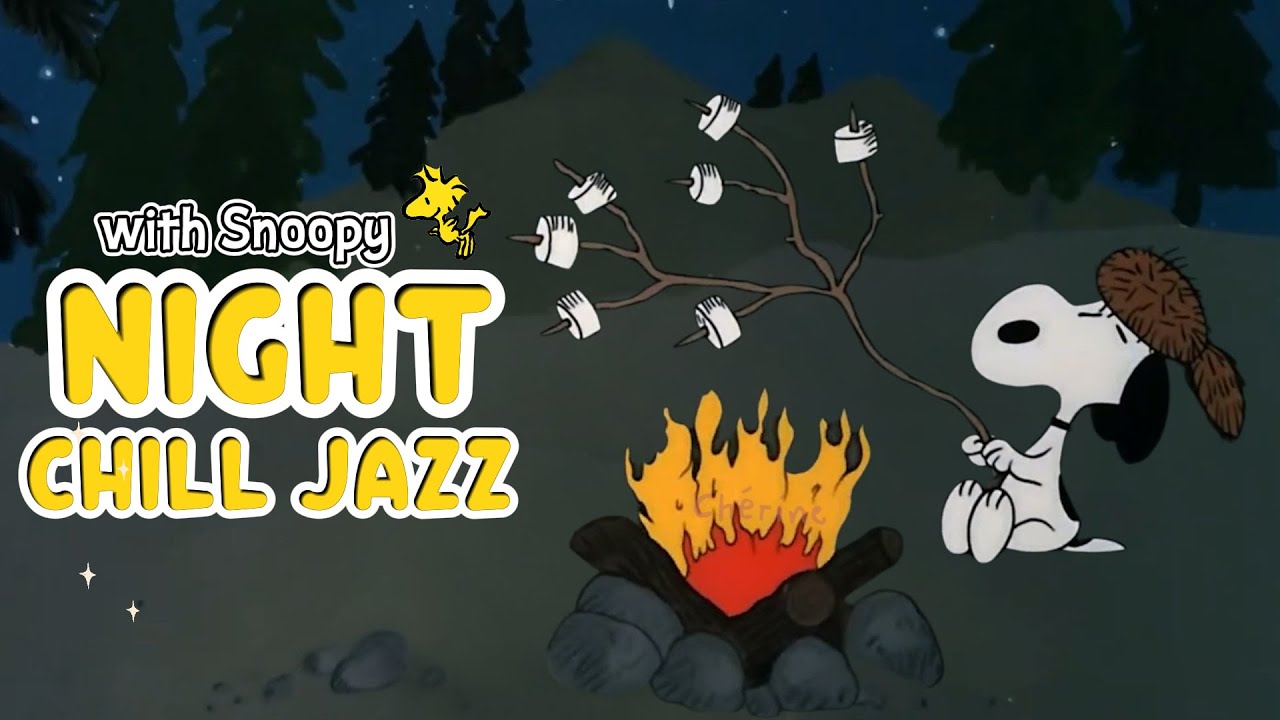 [𝐩𝐥𝐚𝐲𝐥𝐢𝐬𝐭] Night Camp Marshmellow Jazz with Snoopy 🍡✨️ BGM for | Read, Relax, Unwind |