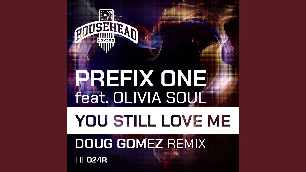 You Still Love Me (feat. Olivia Soul) (Doug Gomez Tambores Mix)