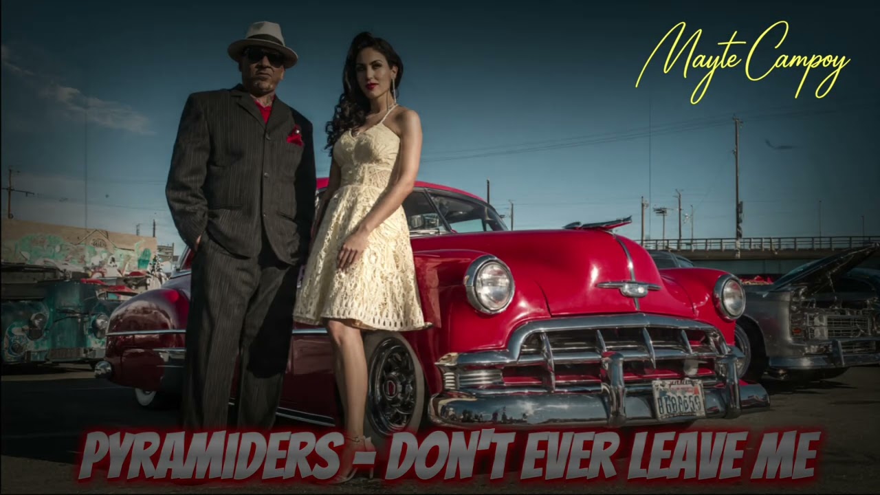 The Pyramiders - Don't Ever Leave Me