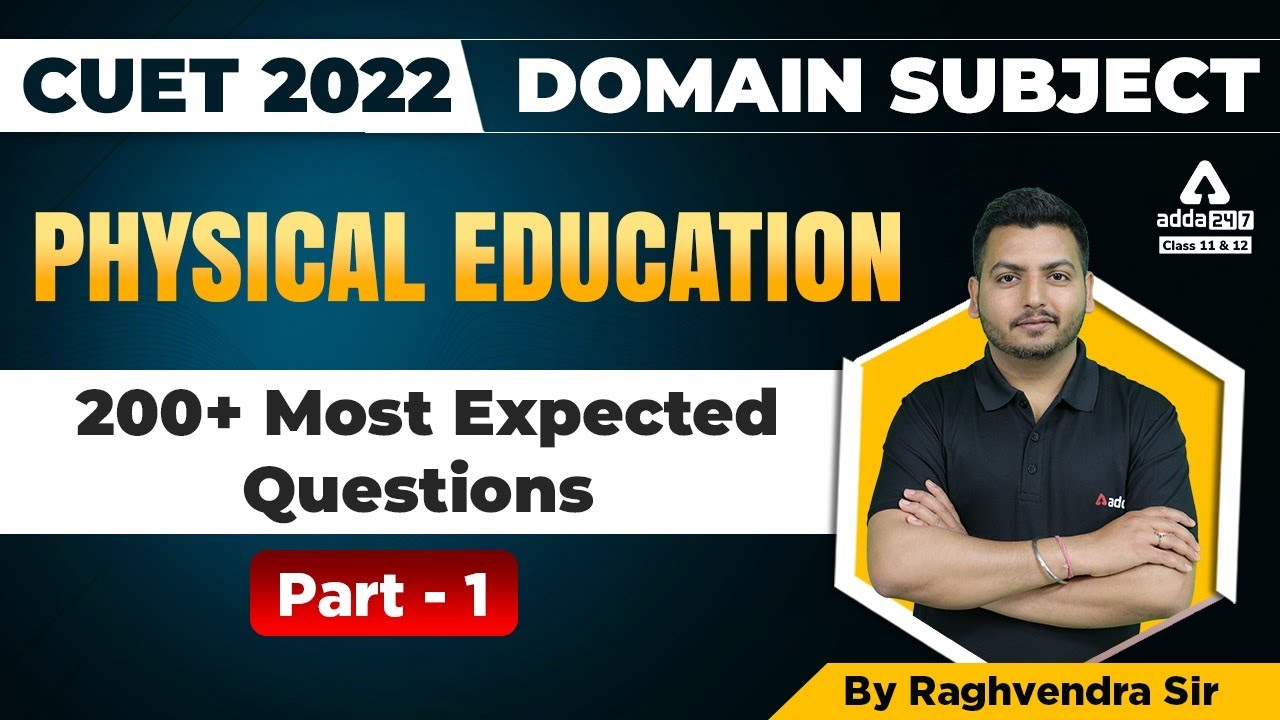 CUET 2022 Domain Subject | Career Aspects in Physical Education Important Questions
