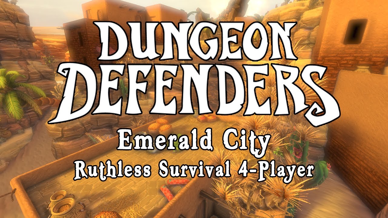 Dungeon Defenders - Emerald City Ruthless Survival 4-Players