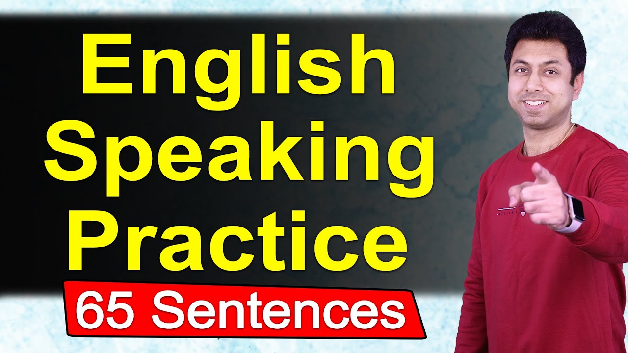 English Speaking Practice | 65 Sentences | Awal
