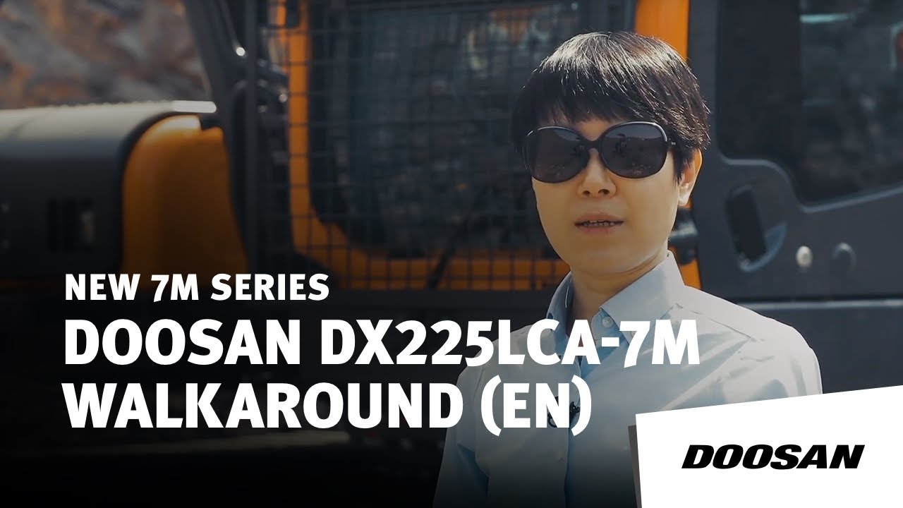 Doosan New DX225LCA-7M Walkaround (EN)