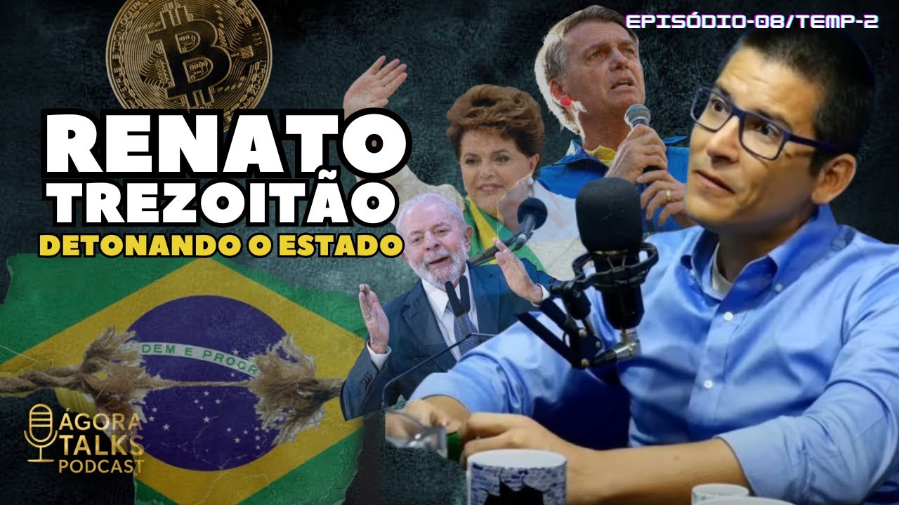 Renato Trezoitão: O homem mais polêmico do Brasil! no Ágora Talks #podcast #ep8 #temp2