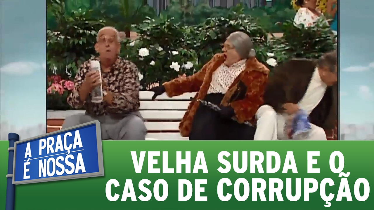 Velha Surda e o caso de corrupção | Praça Retrô (16/02/17)