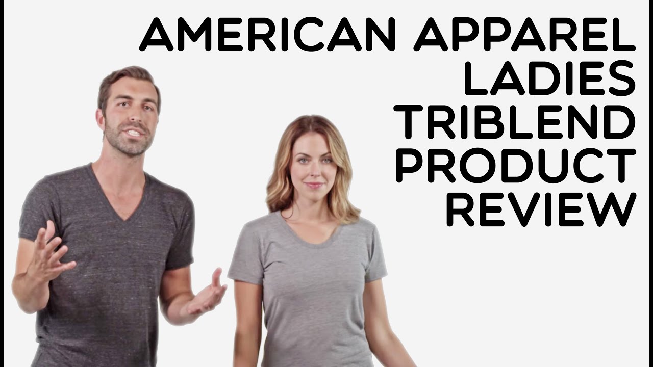 Custom Ladies American Apparel Tri-Blend 50/25/25 Ladies T-Shirt Product Review