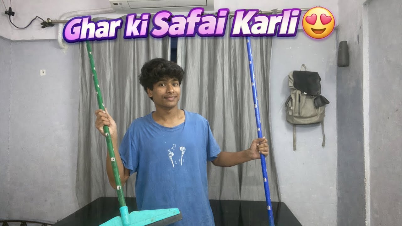 Gharr Ki Safai Karlii 😍😝|| Ahtesham Vlogs