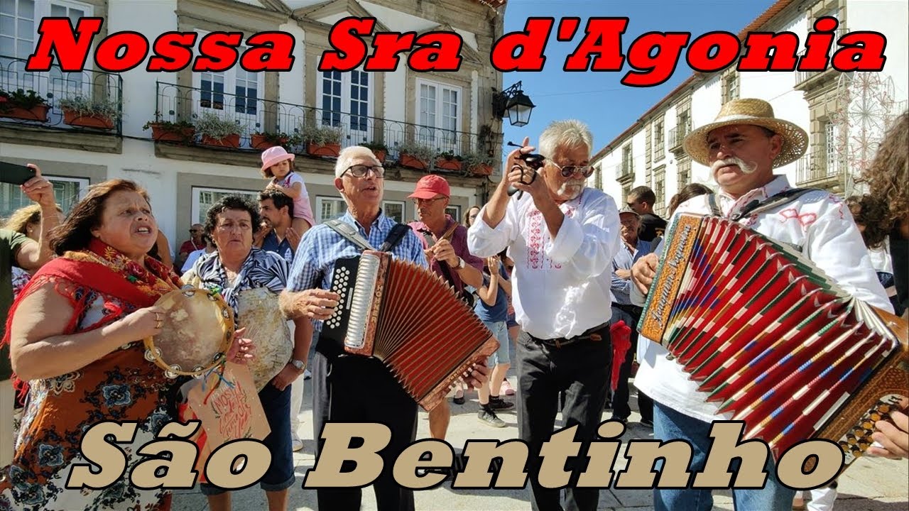 São Bentinho - Nossa Sra d'Agonia - Viana do Castelo