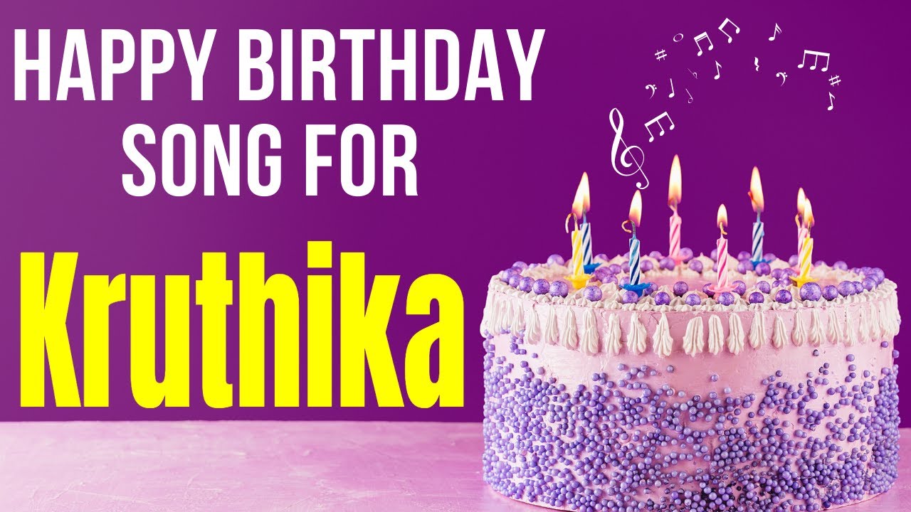 Kruthika Happy Birthday Song | Happy Birthday Kruthika Song in Hindi | Birthday Song for Kruthika