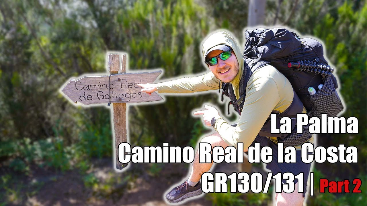 La Palma GR130/131 Camino Real de la Costa | Part 2