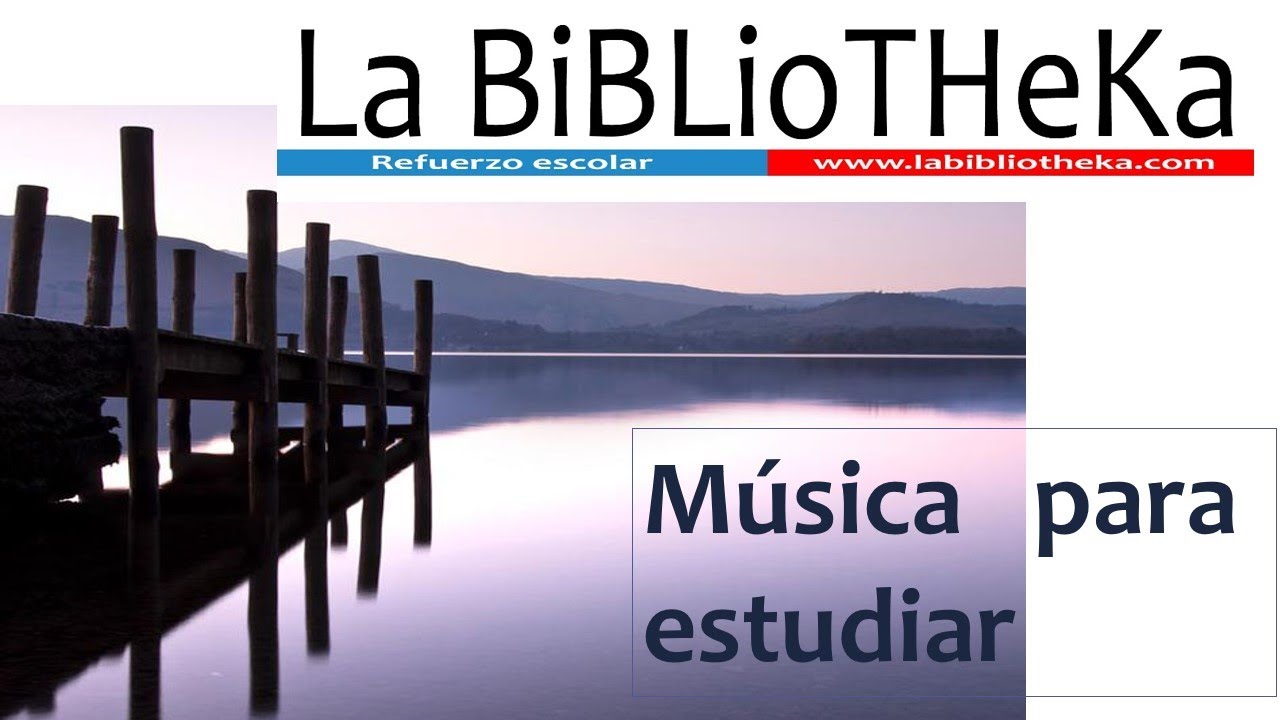 M&Uacute;SICA RELAJANTE para ESTUDIAR y APROBAR👍✔La BiBLioTHeKa