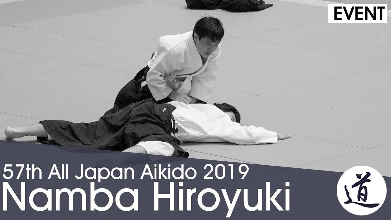 Namba Hiroyuki Shihan - 57th All Japan Aikido Demonstration (2019)