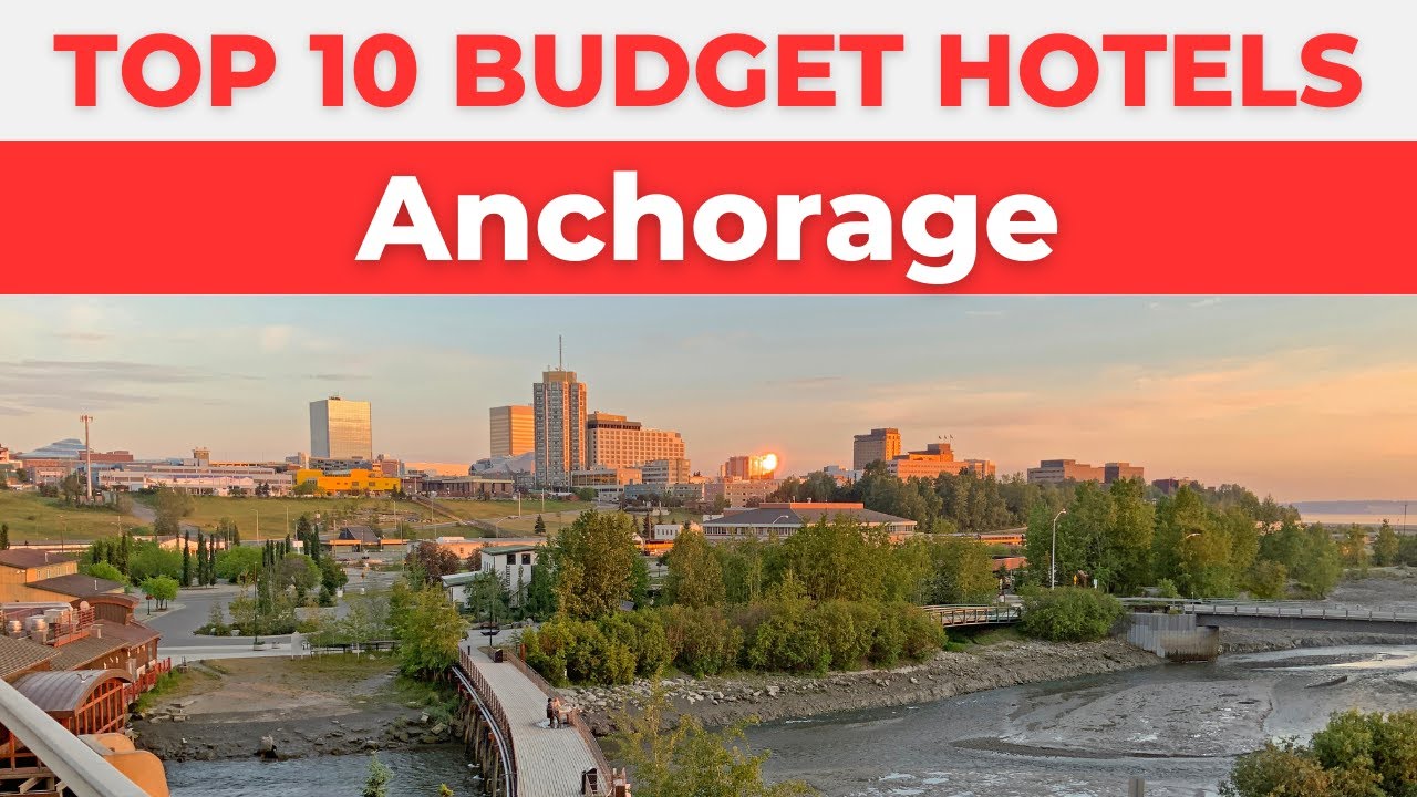 Best Budget Hotels in Anchorage