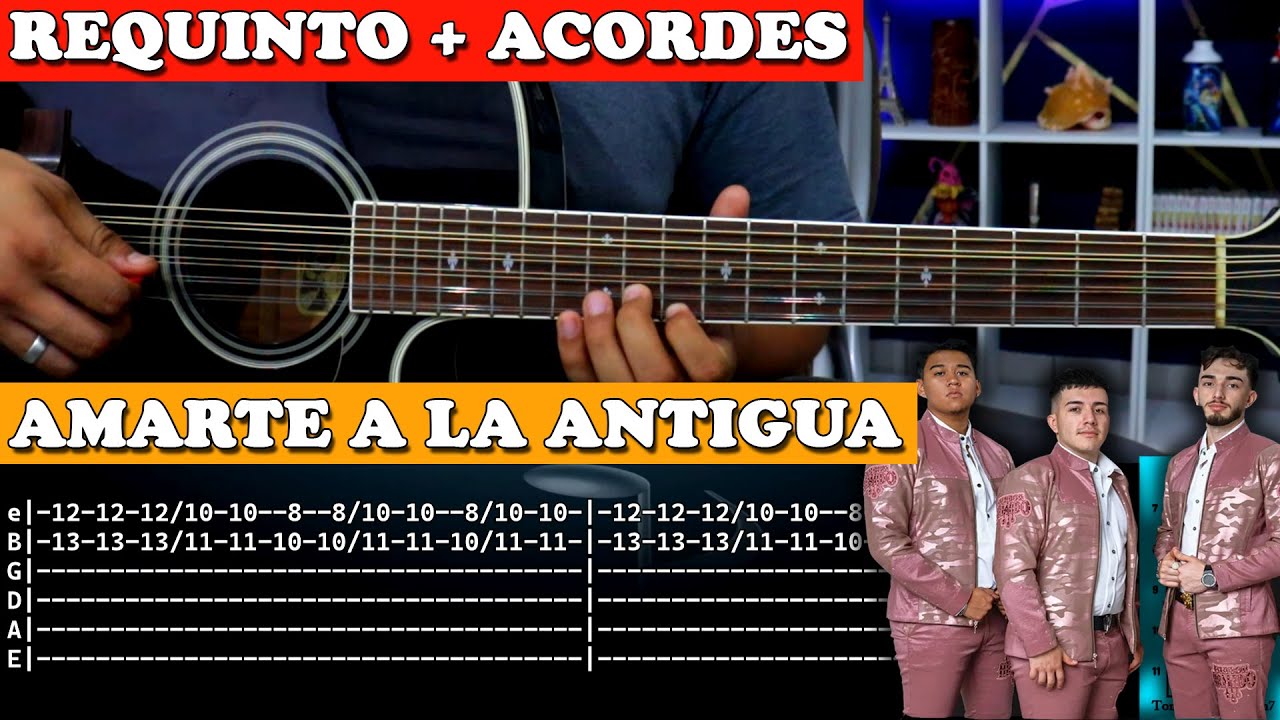 Tutorial | Amarte a la antigua | Eslabon Armado | Requinto | Acordes | TABS