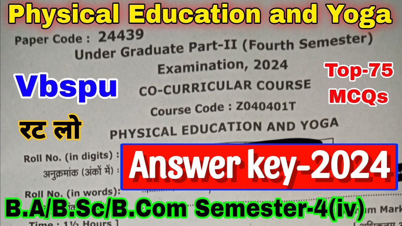Physical education and yoga | Answer key-2024 | vbspu ka solved paper | ba bsc bcom 4th semester