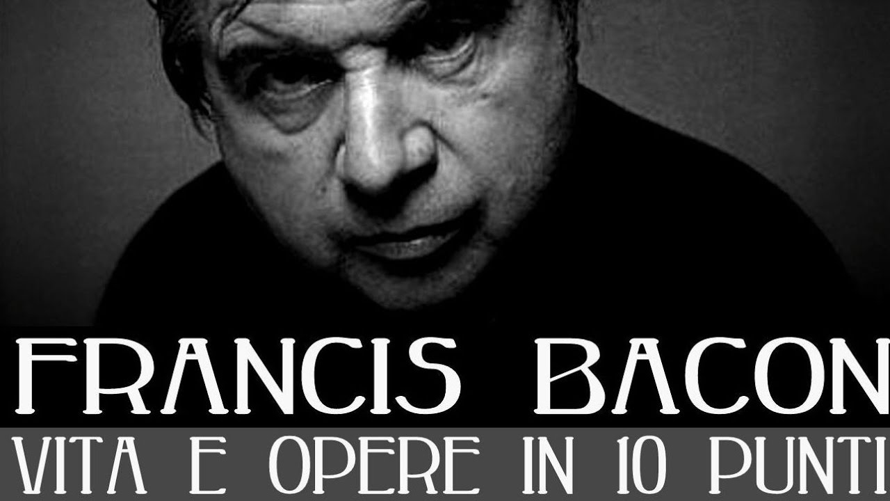 Francis Bacon: vita e opere in 10 punti