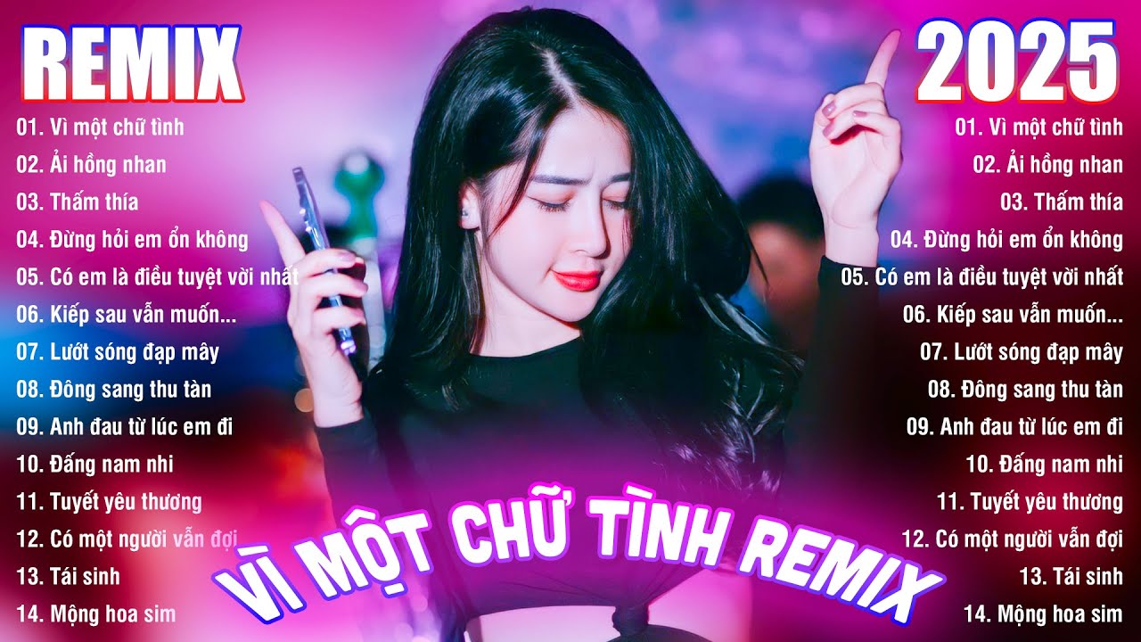 Vì 1 Chữ Tình Remix ♫ BXH Nhạc Trẻ EDM Hót Nhất Hiện Nay -Top 20 Bản EDM Remix Hot TikTok Gây Nghiện