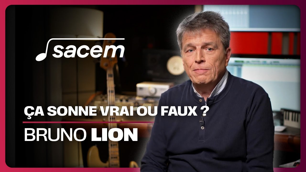 Ça sonne vrai ou faux ? Idées reçues sur la Sacem : réponses de Bruno Lion, éditeur