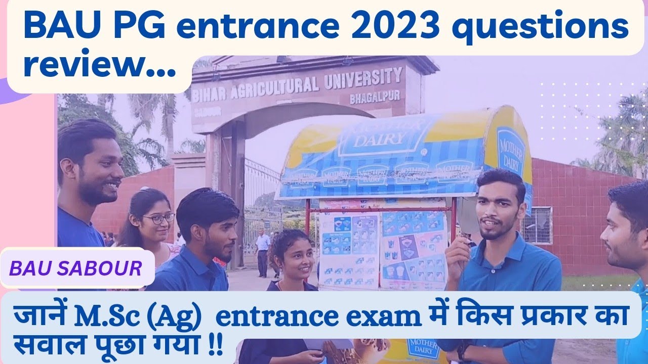 BAU PG ENTRANCE 2023 | जाने M.sc(Ag) entrance exam में किस प्रकार का सवाल पूछा गया ||  #part-01