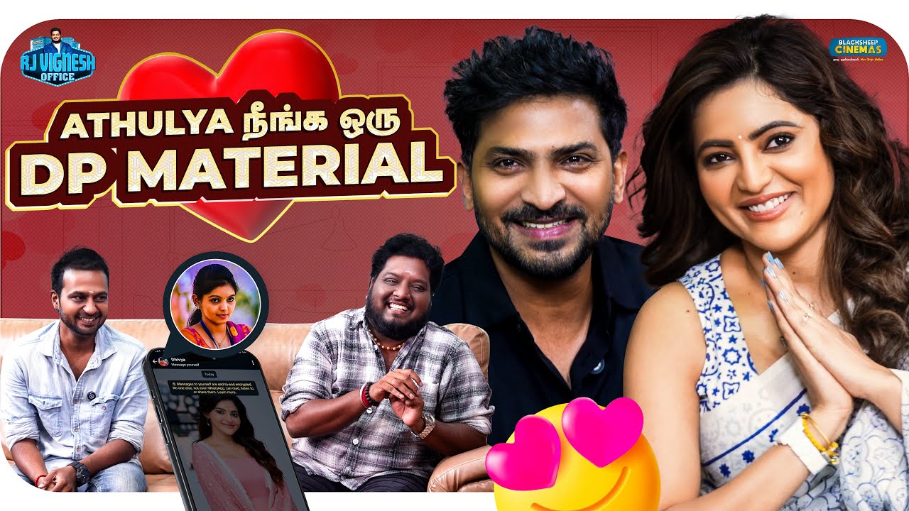 நாங்க  இப்போ OG Gang ஆகிட்டோம் | Vaibhav |Athulya|R J Vignesh Office