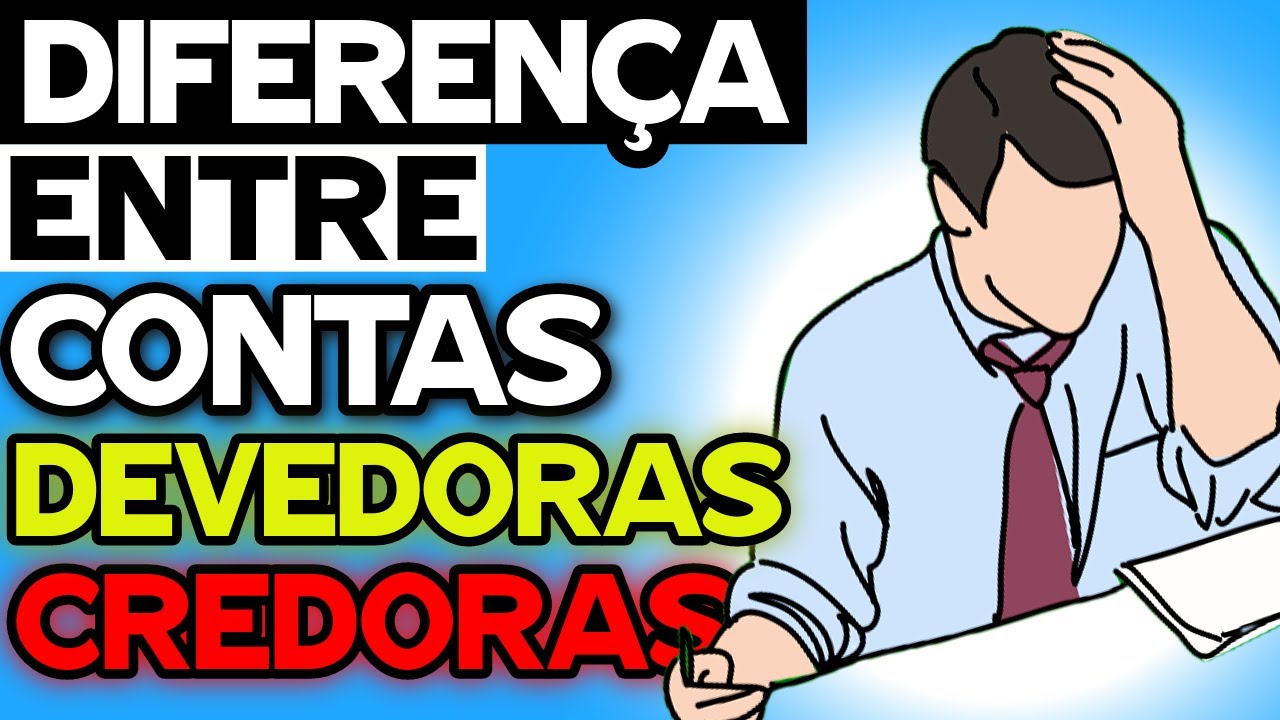 Contas DEVEDORAS e CREDORAS