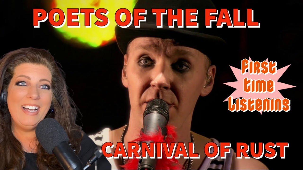 FIRST TIME LISTENING TO POETS OF THE FALL - "CARNIVAL OF RUST" - REACTION VIDEO