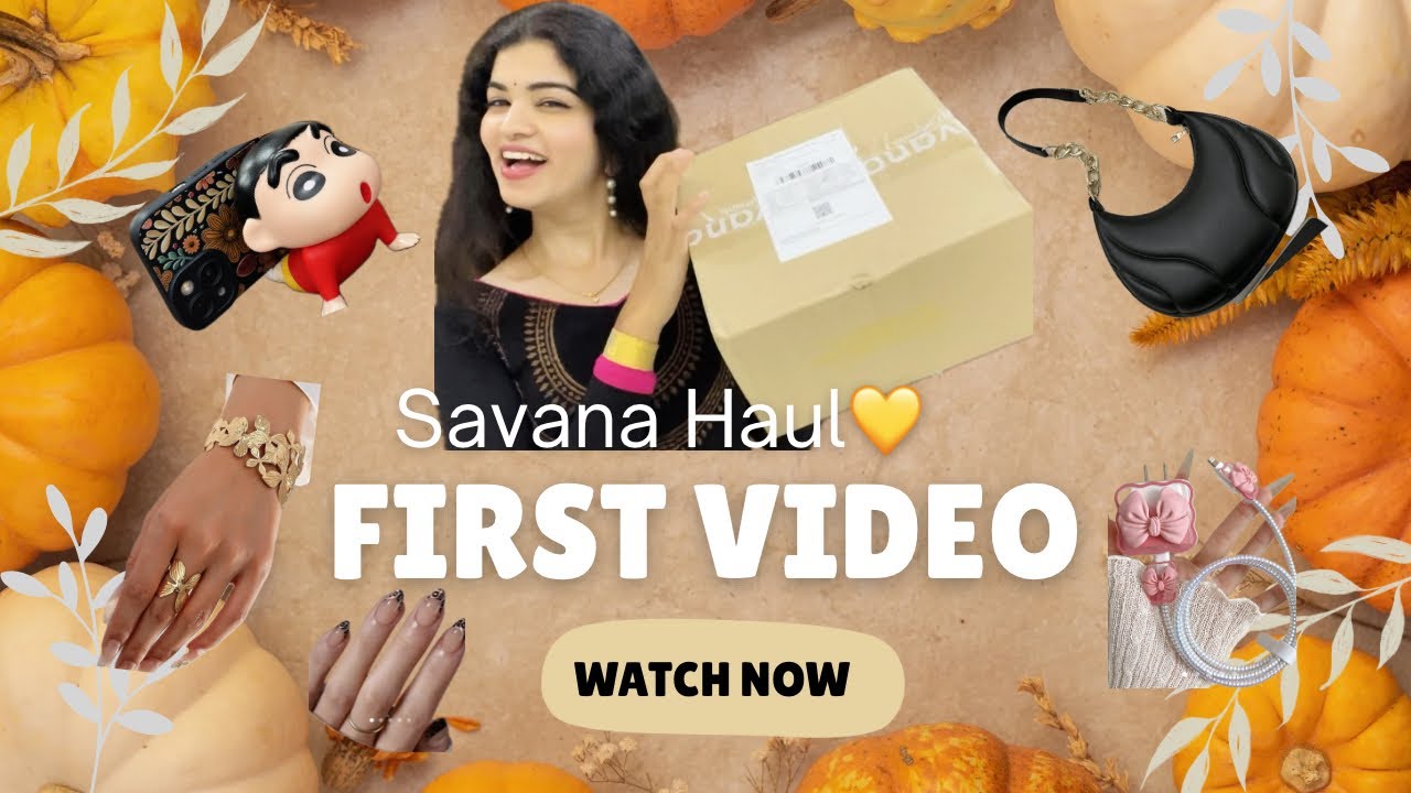 * My FIRST VIDEO * ❤️🤌✨Savana haul 💛 #FirstYouTubeVideo #newyoutuber  #youtubebeginners #haul #fypシ 