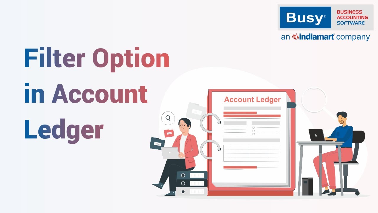 Filter Entries in Account Ledger | अकाउंट लेजर में  डेबिटऔर क्रेडिट अमाउंट&nbsp;पे फिल्टर अप्लाई&nbsp; करें