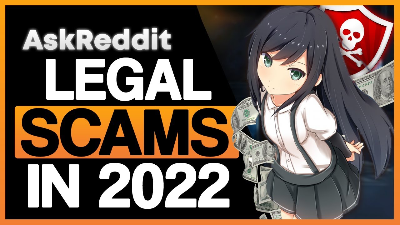 LEGAL Scams That Is  Still HAPPENING in 2022