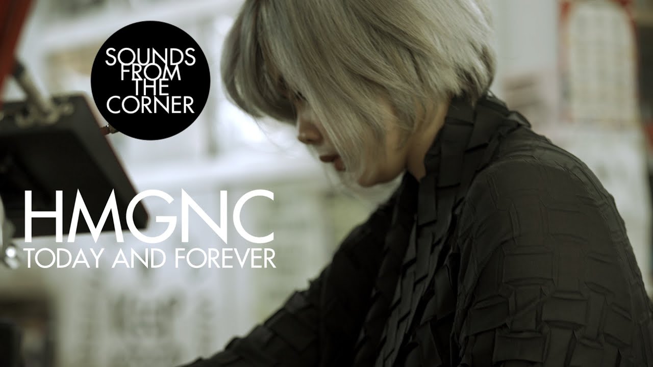 HMGNC - Today and Forever | Sounds From The Corner Session #41